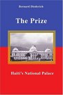 The Prize Haiti's National Palace