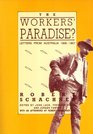 The workers paradise Robert Schachner's letters form Australia 190607