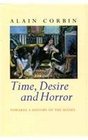 Time Desire and Horror Towards a History of the Senses