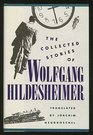 The Collected Stories of Wolfgang Hildesheimer