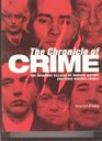 Chronicles of CrimeThe Infamous Villains of Modern History and Their Hideous Crimes