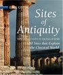 Sites of Antiquity From Ancient Egypt to the Fall of Rome 50 Sites that Explain the Classical World