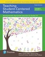 Teaching StudentCentered Mathematics Developmentally Appropriate Instruction for Grades 35  with Enhanced Pearson eText  Access Card  StudentCentered Mathematics Series