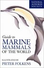 National Audubon Society Guide to Marine Mammals of the World (National Audubon Society Field Guide Series.)