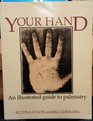 Your Hand An Illustrated Guide to Palmistry