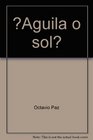 Aguila o sol Eagle or sun