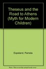 Theseus and the Road to Athens