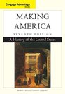 Cengage Advantage Books Making America A History of the United States