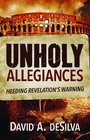 Unholy Allegiances Heeding Revelation's Warning