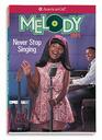 Melody Never Stop Singing