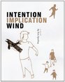 Intention Implication Wind