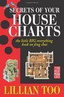Secrets of Your House Charts the little BIG everything book on feng shui