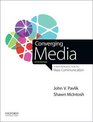 Converging Media A New Introduction to Mass Communication