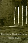 Realistic Rationalism