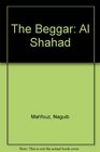 The Beggar Al Shahad