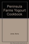 Peninsula Farms Yogourt Cookbook