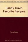 Randy Travis Favorite Recipes