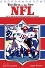 The Birth of the New NFL How the 1966 NFL/AFL Merger Transformed Pro Football
