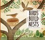 Birds Build Nests (Animal Builders)