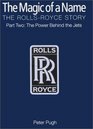 The Magic of a Name The RollsRoyce Story Pt 1The First Forty Years