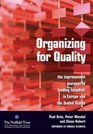 Organizing for Quality The Improvement Journeys of Leading Hospitals in Europe and the United States