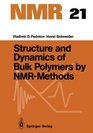 Structure and Dynamics of Bulk Polymers by NMRMethods