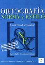 Cuadernos de Ortografia Norma y Estilo