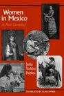 Women in Mexico A Past Unveiled