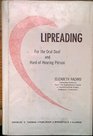 Lipreading For the Oral Deaf and HardOfHearing Person