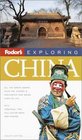 Fodor's Exploring China 4th Edition
