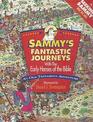 Sammy's Fantastic Journeys With the Early Heroes of the Bible An Old Testament Adventure