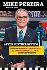 After Further Review: My Life Including the Infamous, Controversial, and Unforgettable Calls That Changed the NFL