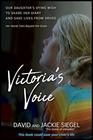 Victoria's Voice Our daughter's dying wish to share her diary and save lives from drugs