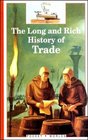 The Long and Rich History of Trade