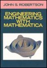 Engineering Mathematics With Mathematica