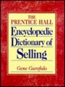 The Prentice Hall Encyclopedic Dictionary of Selling