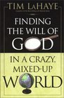 Finding the Will of God in a Crazy MixedUp World
