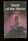 Dark of the Moon (Kencyrath, Bk 2)