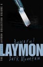 The Richard Laymon Collection: " Beware " AND " Dark Mountain " v. 4