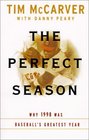 The Perfect Season  Why 1998 Was Baseball's Greatest Year