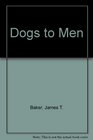 Dogs to Men