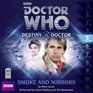 Doctor Who Smoke and Mirrors Destiny of the Doctor 5