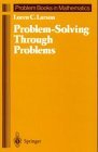 Problemsolving Through Problems