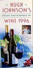 HUGH JOHNSON'S POCKET ENCYCLOPEDIA OF WINE 1996