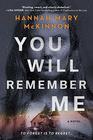 You Will Remember Me A Novel