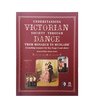 Understanding Victorian Society Through Dance Teaching Resource for Key Stage 2 and Above From Monarch to Mudlark