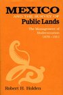Mexico and the Survey of Public Lands The Management of Modernization 18761911