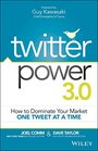 Twitter Power 30 How to Dominate Your Market One Tweet at a Time
