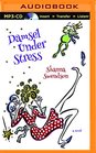 Damsel Under Stress