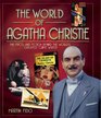 The World of Agatha Christie The Facts and Fiction of the World's Greatest Crime Writer